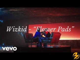Wizkid – Flower Pads
